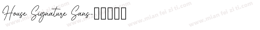 House Signature Sans字体转换